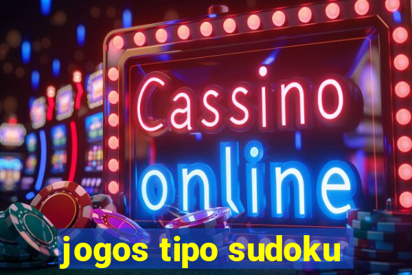 jogos tipo sudoku